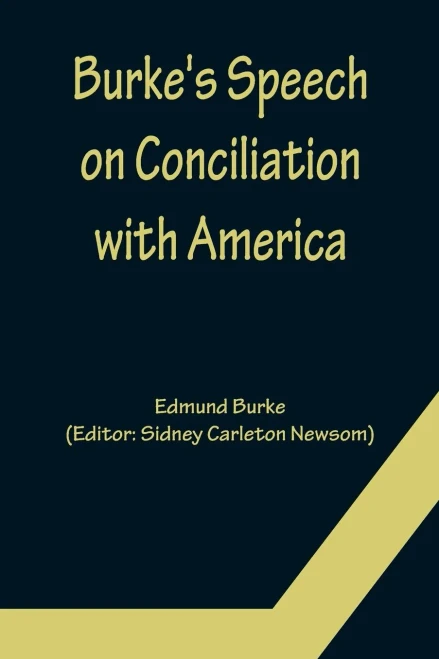 Burke's Speech On Conciliation With America