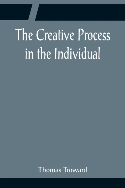The Creative Process In The Individual