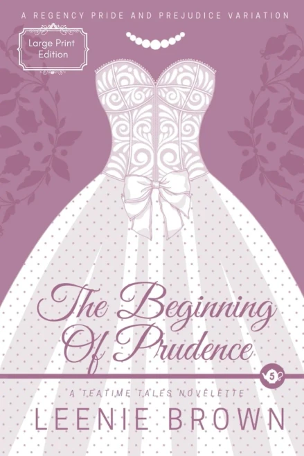 The Beginning Of Prudence: A Teatime Tales Novelette