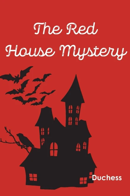 The Red House Mystery