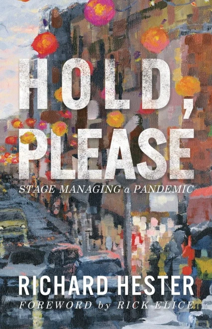 Hold, Please: Stage Managing A Pandemic