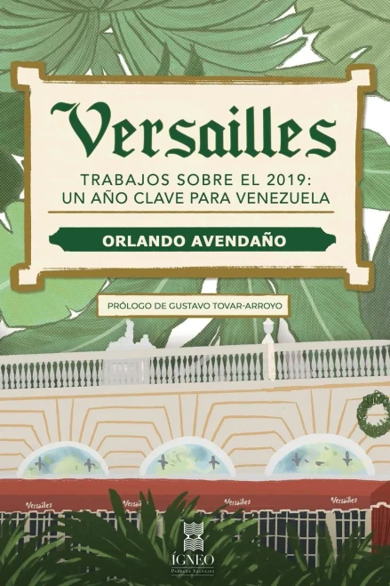 Versailles: Trabajos Sobre El 2019: Un Año Clave Para Venezuela (Spanish Edition)