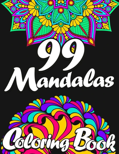 99 Mandalas Coloring Book For Adults