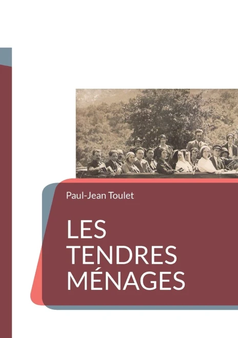 Les Tendres Ménages: De Paul-Jean Toulet (French Edition)