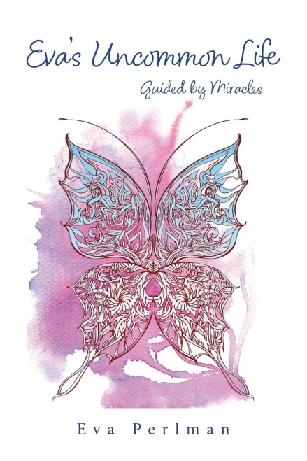 Eva’s Uncommon Life: Guided by Miracles