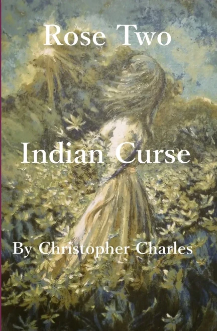 Rose Two: Indian Curse (Rose Chronicles)