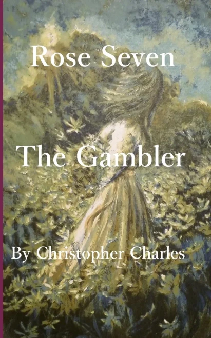Rose Seven: Gambling (Rose Chronicles)