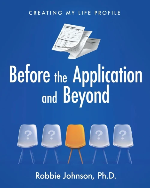 Before The Application And Beyond: Creating My Life Profile