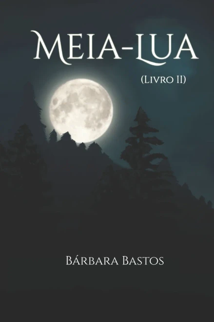 Meia-Lua: Livro Dois (Portuguese Edition)