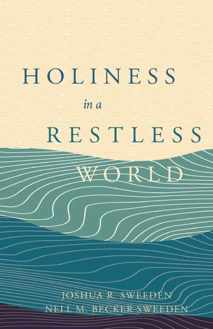 Holiness In A Restless World