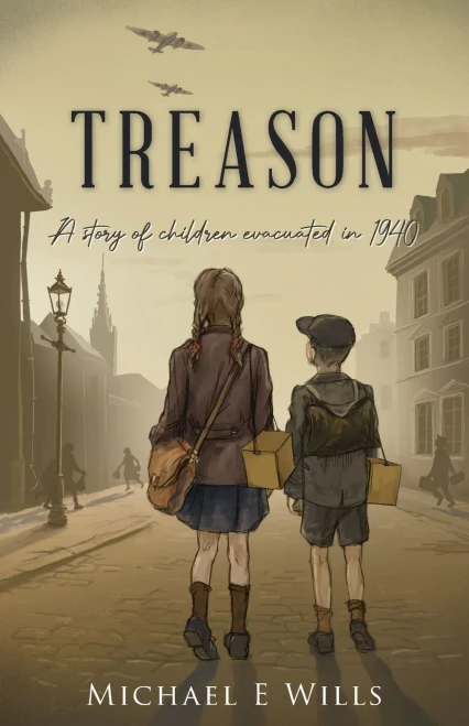 Treason: A Story Of Children Evacuated In 1940 (The Children Of Clifftop Farm In Wartime)