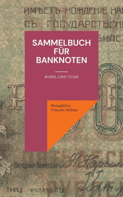 Sammelbuch Für Banknoten: Rubel Und Yuan (German Edition)