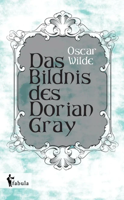 Das Bildnis Des Dorian Gray (German Edition)