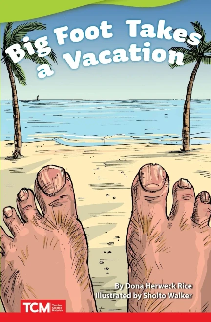 Big Foot Takes A Vacation (Fiction Readers)