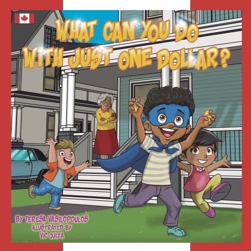 What Can You Do With Just One Dollar?: Canadian Edition