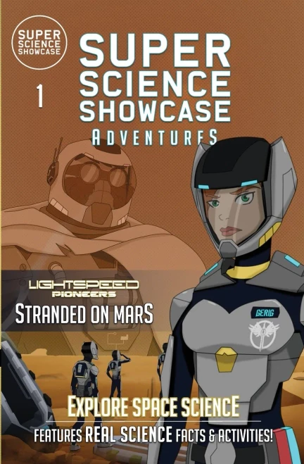 Stranded On Mars: Lightspeed Pioneers (Super Science Showcase Adventures #1)