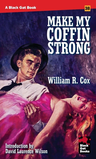 Make My Coffin Strong (Black Gat Books, 38)