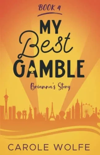My Best Gamble: Brianna's Story