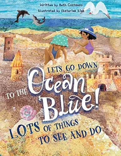 Lets Go Down To The Ocean Blue!