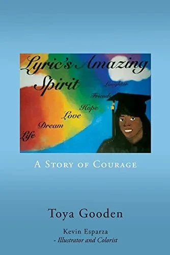 Lyric's Amazing Spirit: A Story Of Courage