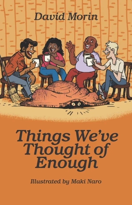 Things We've Thought of Enough