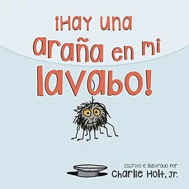 ¡Hay Una Araña En Mi Lavabo! (Spanish Edition)
