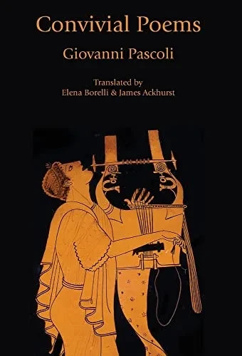 Convivial Poems (Italian Poetry In Translation) (English And Italian Edition)