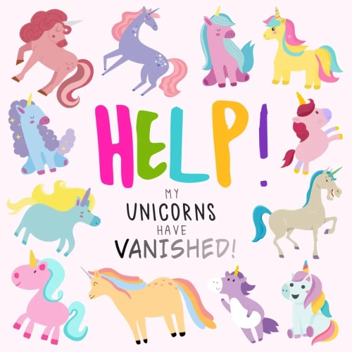 Help! My Unicorns Have Vanished!: A Fun Where's Wally/Waldo Style Book For 2-5 Year Olds (Help! Books)