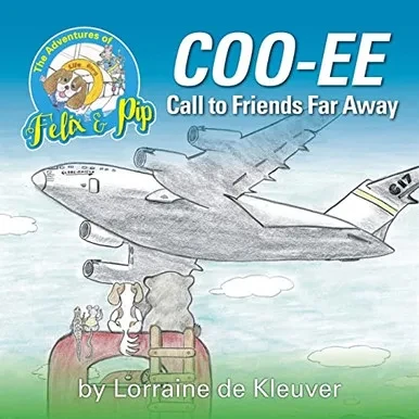 The Adventures Of Felix And Pip: Coo-Ee Call To Friends Far Away