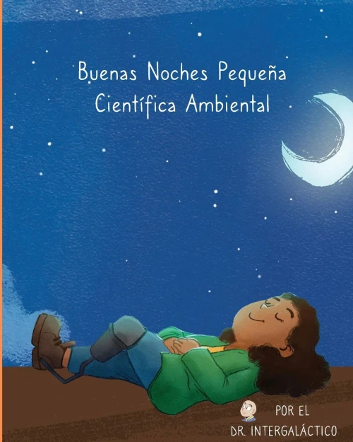 Buenas Noches Pequeña Científica Ambiental (Spanish Edition)