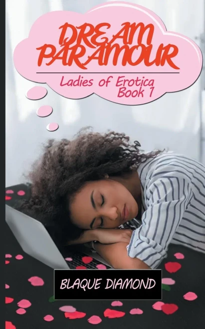 Dream Paramour: Ladies Of Erotica Book One