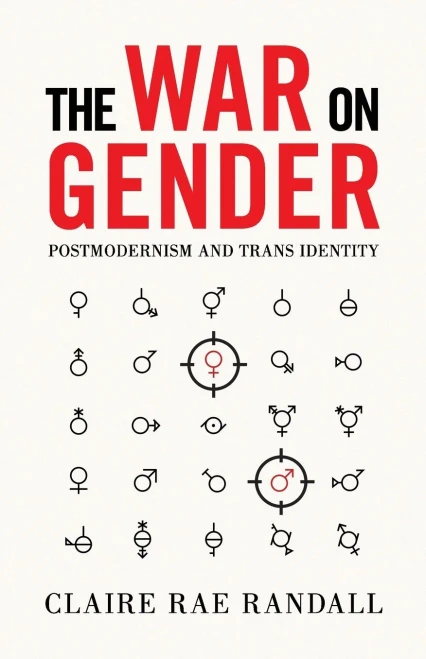 The War On Gender: Postmodernism And Trans Identity