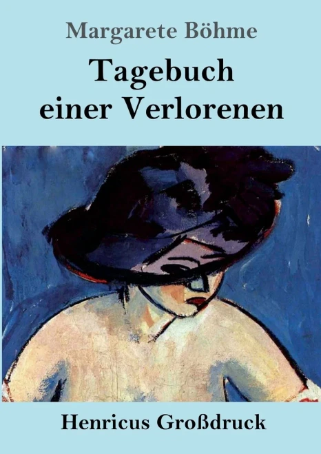 Tagebuch Einer Verlorenen (Großdruck) (German Edition)