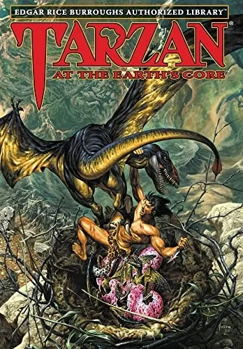 Tarzan At The Earth's Core: Edgar Rice Burroughs Authorized Library