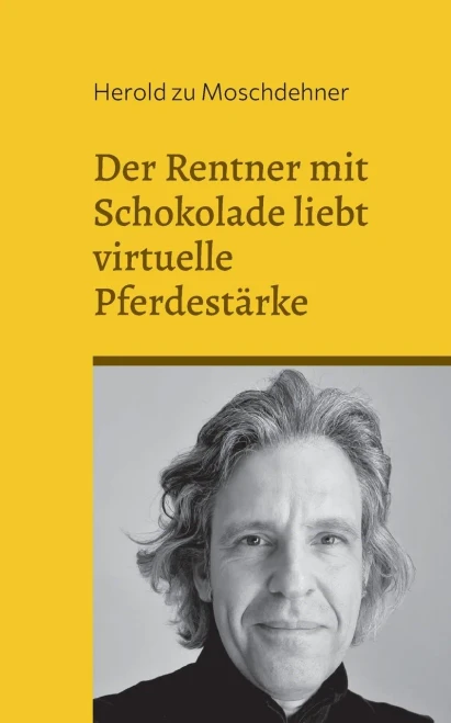 Der Rentner Mit Schokolade Liebt Virtuelle Pferdestärke: Unnormale Fakten Über Dieter Bohlen (German Edition)