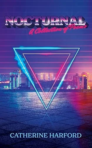 Nocturnal: A Collection Of Poems