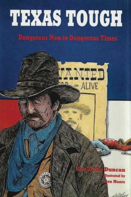 Texas Tough: Dangerous Men In Dangerous Times