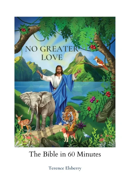No Greater Love: The Bible In 60 Minutes