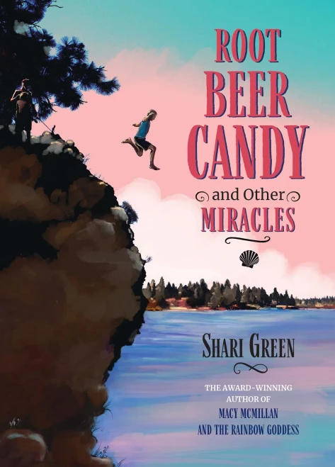 Root Beer Candy And Other Miracles