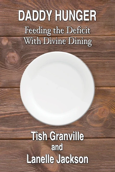 Daddy Hunger: Feeding The Deficit With Divine Dining