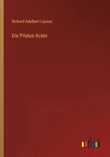 Die Pilatus-Acten (German Edition)