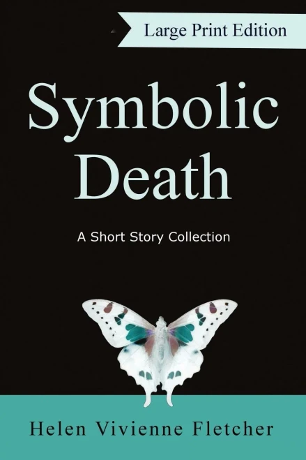 Symbolic Death: A Short Story Collection (Large Print Edition)