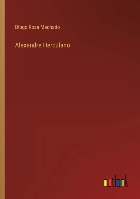 Alexandre Herculano (Portuguese Edition)