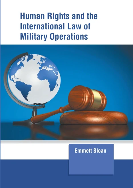 Human Rights And The International Law Of Military Operations