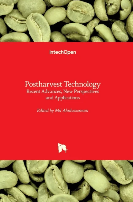 Postharvest Technology: Recent Advances, New Perspectives And Applications
