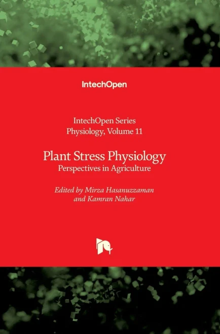 Plant Stress Physiology: Perspectives In Agriculture