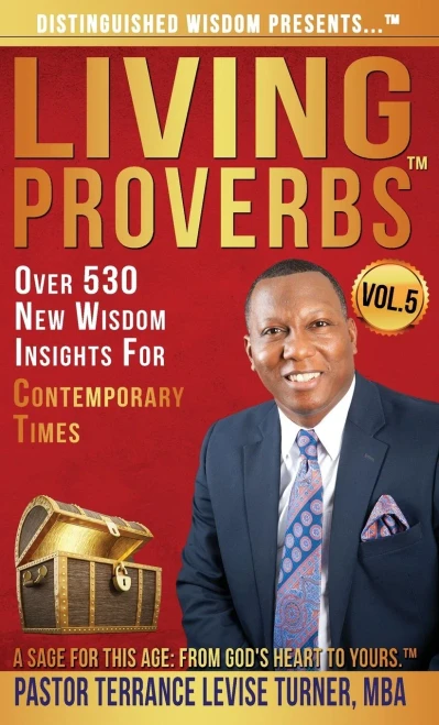 Distinguished Wisdom Presents . . . "Living Proverbs"-Vol.5: Over 530 New Wisdom Insights For Contemporary Times (Vol.5)