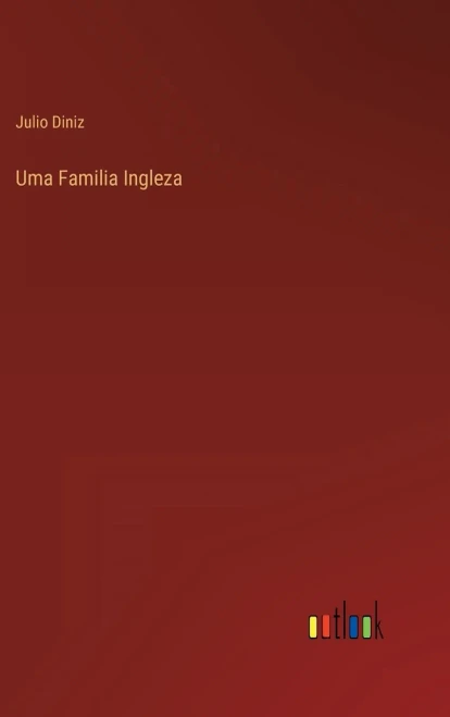 Uma Familia Ingleza (Portuguese Edition)