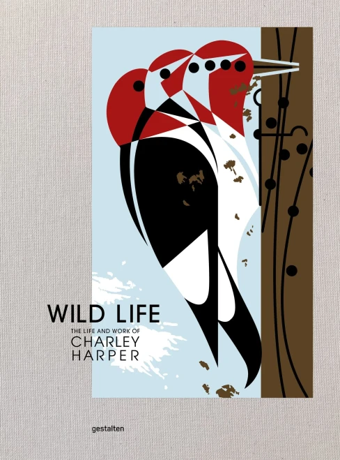 Wild Life: The Life And Work Of Charley Harper