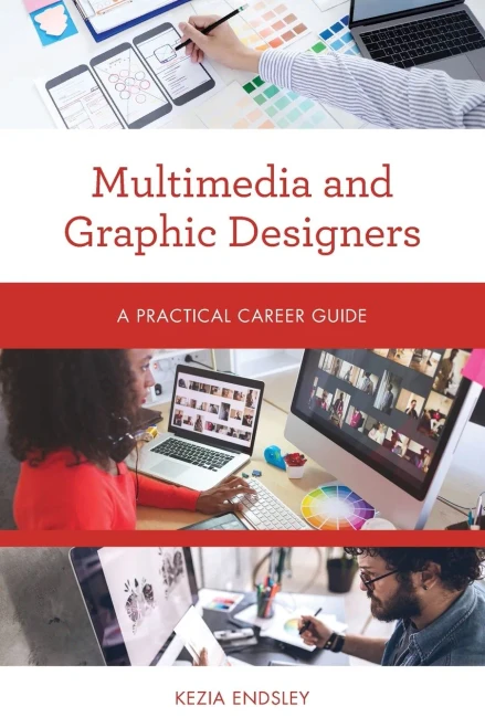 Multimedia and Graphic Designers (Practical Career Guides)